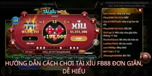 Hướng dẫn cách chơi tài xỉu FB88 đơn giản, dễ hiểu