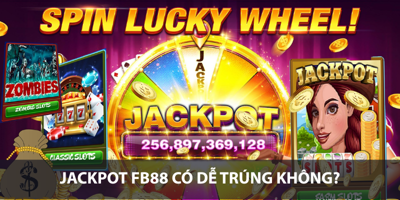 Jackpot FB88 có dễ trúng không? Đánh giá về cơ hội